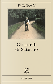 Gli anelli di Saturno by Winfried G. Sebald