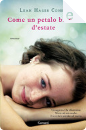 Come un petalo bianco d'estate by Leah Hager Cohen