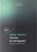 Avviso ai naviganti by Annie Proulx