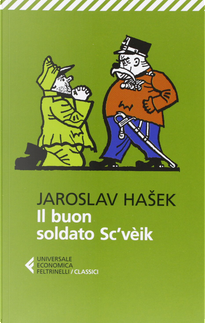 Il buon soldato Sc'vèik by Jaroslav Hasek