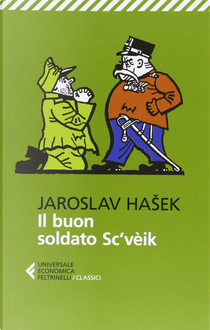 Il buon soldato Sc'vèik by Jaroslav Hasek
