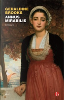 Annus Mirabilis by Geraldine Brooks