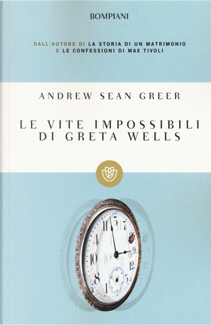Le vite impossibili di Greta Wells by Andrew Sean Greer