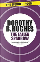 The Fallen Sparrow by Dorothy B. Hughes