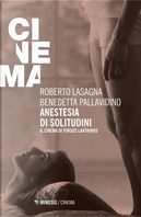 Anestesia di solitudini by Benedetta Pallavidino, Roberto Lasagna