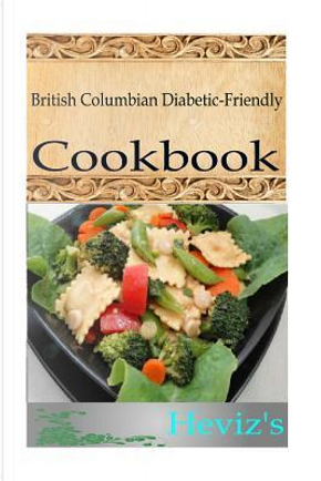 British Columbian Diabetic-friendly by Heviz's