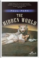 The Hidden World by Paul Park