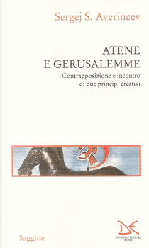 Atene e Gerusalemme by Sergej S. Averincev