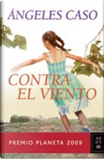 Contra el viento by Ángeles Caso