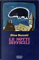 Le notti difficili by Dino Buzzati
