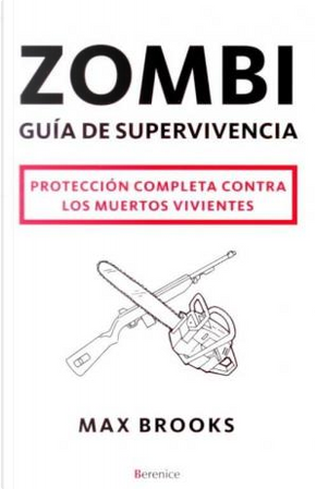 Zombi. Guía de supervivencia by Max Brooks
