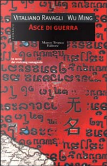 Asce di guerra by Vitaliano Ravagli, Wu Ming