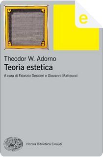 Teoria estetica by Theodor W. Adorno