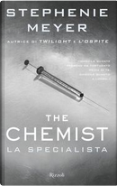 The chemist. La specialista by Stephenie Meyer