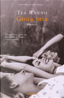Gioia mia by Tea Ranno