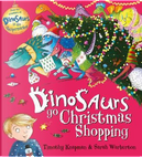 Dinosaurs Go Christmas Shopping by Timothy Knapman