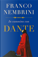 In cammino con Dante by Franco Nembrini