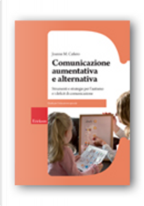 Comunicazione aumentativa e alternativa by Joanne M. Cafiero