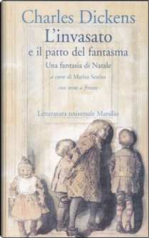 L'invasato e il patto del fantasma by Charles Dickens
