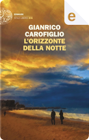 L'orizzonte della notte by Gianrico Carofiglio