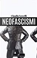 Neofascismi by Claudio Vercelli