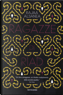 Le ragazze di Riad by Rajaa Alsanea