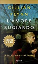 L'amore bugiardo by Gillian Flynn