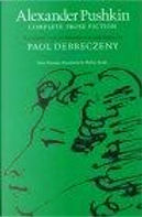 Alexander Pushkin by Aleksandr Sergeevich/ Arndt, Paul (ILT), Pushkin, Walter W. (ILT)/ Debreczeny