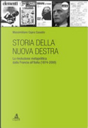 Storia della Nuova Destra by Massimiliano Capra Casadio