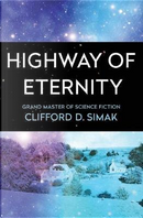 Highway of Eternity by Clifford D. Simak