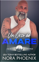 Un orso da amare by Nora Phoenix