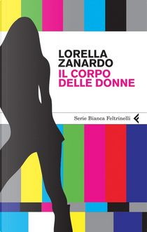 Il corpo delle donne by Lorella Zanardo