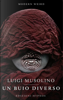 Un buio diverso by Luigi Musolino