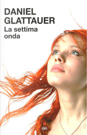 La settima onda by Daniel Glattauer