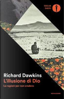L'illusione di Dio. Le ragioni per non credere by Richard Dawkins