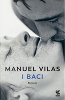 I baci by Manuel Vilas