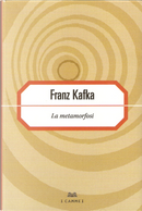 La metamorfosi by Franz Kafka