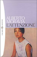 L'attenzione by Alberto Moravia