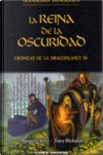 La reina de la oscuridad by Margaret Weis, Tracy Hickman