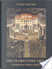 The Florentine villa by Grazia Gobbi Sica