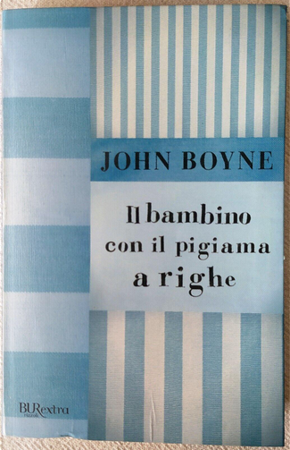 Citazioni da Il bambino con il pigiama a righe di John Boyne - Anobii