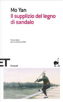 Il supplizio del legno di sandalo by Mo Yan