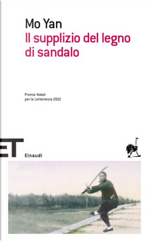 Il supplizio del legno di sandalo by Mo Yan