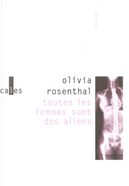 Toutes les femmes sont des aliens by Olivia Rosenthal