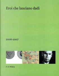 Eroi che lanciano dadi by P.B. Whikey
