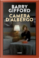Camera d'albergo by Barry Gifford