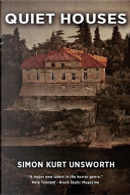 Quiet Houses by Simon Kurt Unsworth