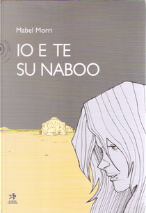 Io e te su Naboo by Mabel Morri