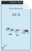 Aua by Knud Rasmussen