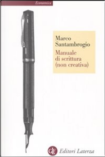 Manuale di scrittura (non creativa) by Marco Santambrogio